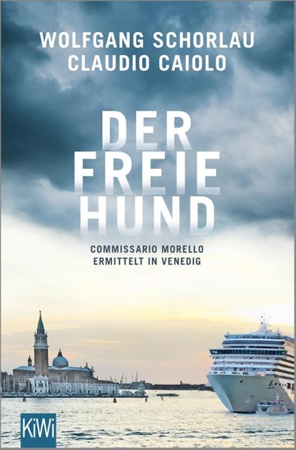 Der freie Hund, Wolfgang Schorlau ; Claudio Caiolo - Paperback - 9783462001471