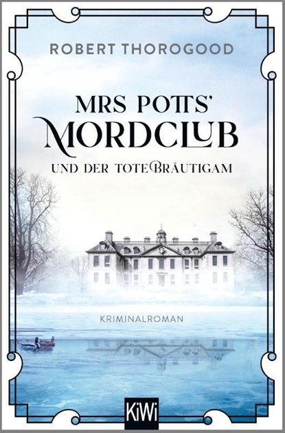 Mrs Potts' Mordclub und der tote Bräutigam, Robert Thorogood - Paperback - 9783462002188