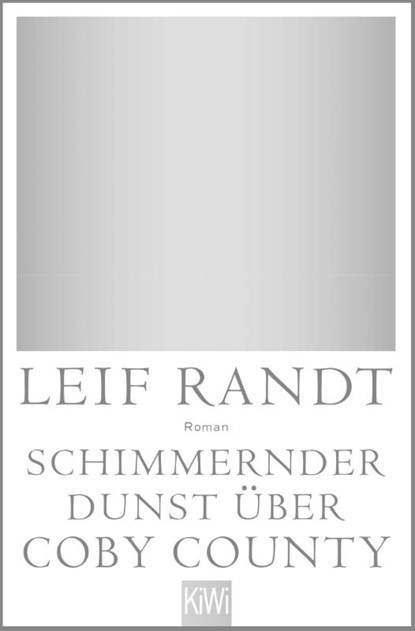 Schimmernder Dunst über Coby County, Leif Randt - Paperback - 9783462002935