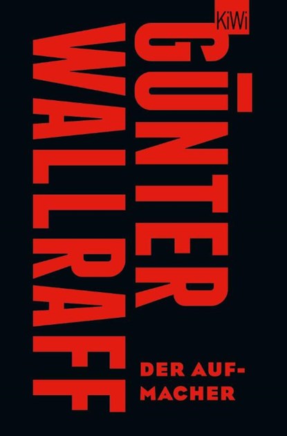 Der Aufmacher, Günter Wallraff - Paperback - 9783462003215