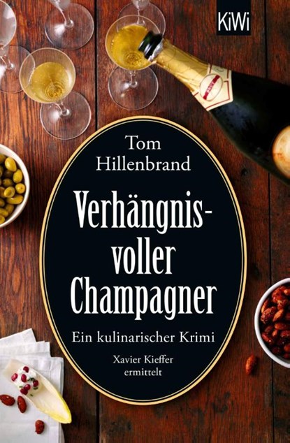 Verhängnisvoller Champagner, Tom Hillenbrand - Paperback - 9783462003291