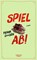 Spiel ab!, Frank Goosen - Gebonden - 9783462004144