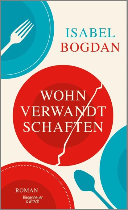 Wohnverwandtschaften, Isabel Bogdan - Gebonden - 9783462004199
