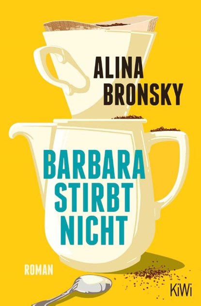 Barbara stirbt nicht, Alina Bronsky - Paperback - 9783462004403