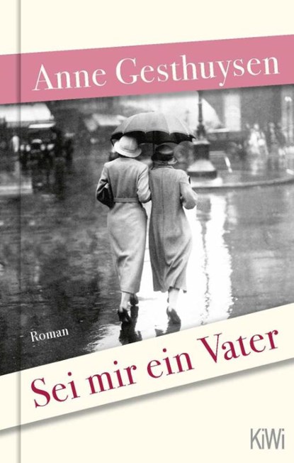 Sei mir ein Vater, Anne Gesthuysen - Gebonden - 9783462004540
