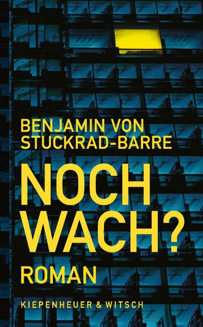 Noch wach?, Benjamin von Stuckrad-Barre - Gebonden - 9783462004670