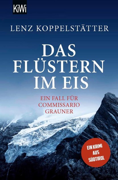 Das Flüstern im Eis, Lenz Koppelstätter - Paperback - 9783462004755