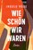 Wie schön wir waren, Imbolo Mbue - Paperback - 9783462004847