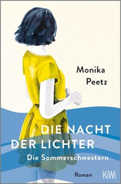 Die Sommerschwestern - Die Nacht der Lichter, Monika Peetz - Paperback - 9783462006612