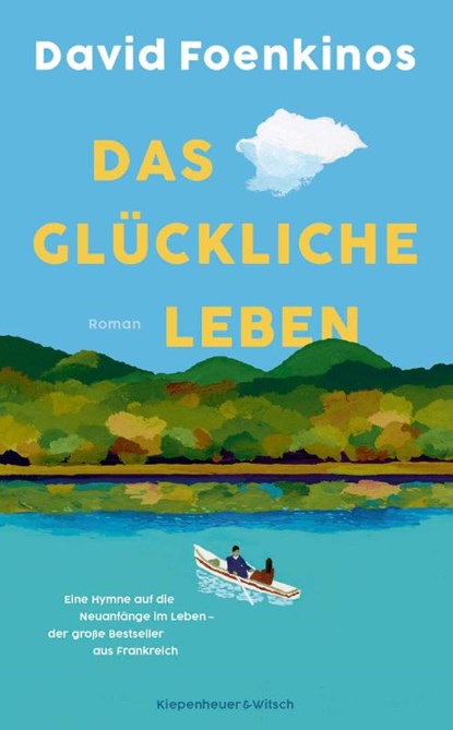 Das glückliche Leben, David Foenkinos - Gebonden - 9783462007923