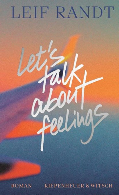Let's Talk About Feelings, Leif Randt - Gebonden - 9783462007961