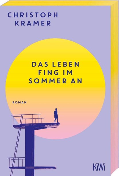 Das Leben fing im Sommer an, Christoph Kramer - Paperback - 9783462008005