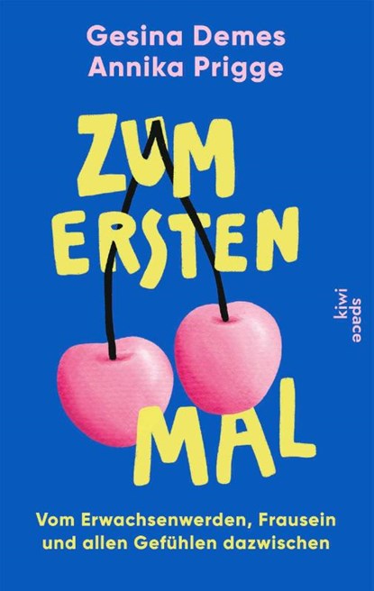 Zum ersten Mal, Gesina Demes ; Annika Prigge - Paperback - 9783462010206