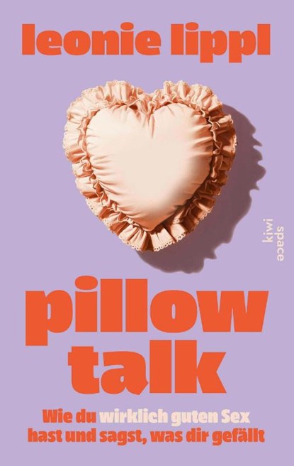 Pillow Talk, Leonie Lippl - Paperback - 9783462010237