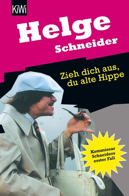 Zieh dich aus, du alte Hippe, Helge Schneider - Paperback - 9783462023848
