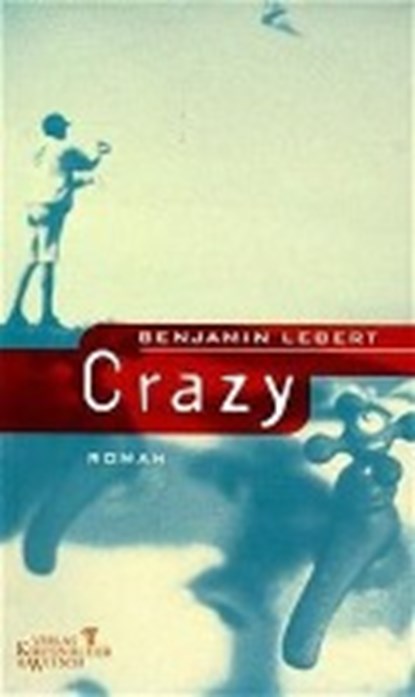 Crazy, LEBERT,  Benjamin - Gebonden - 9783462030266