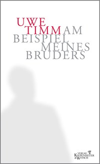 Am Beispiel meines Bruders | Uwe Timm | 