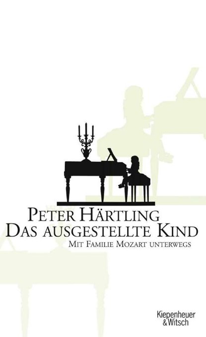 Das ausgestellte Kind, Peter Härtling - Gebonden - 9783462037623