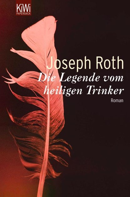 Die Legende vom heiligen Trinker, Joseph Roth - Paperback - 9783462041705