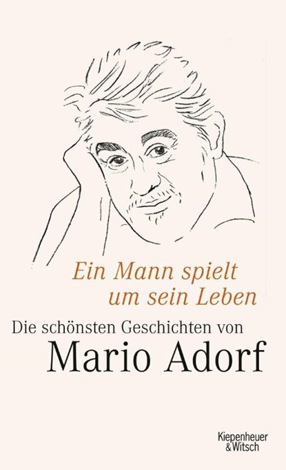 Ein Mann spielt um sein Leben, Mario Adorf - Gebonden - 9783462042757