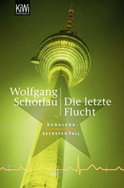 Die letzte Flucht, Wolfgang Schorlau - Paperback - 9783462042795