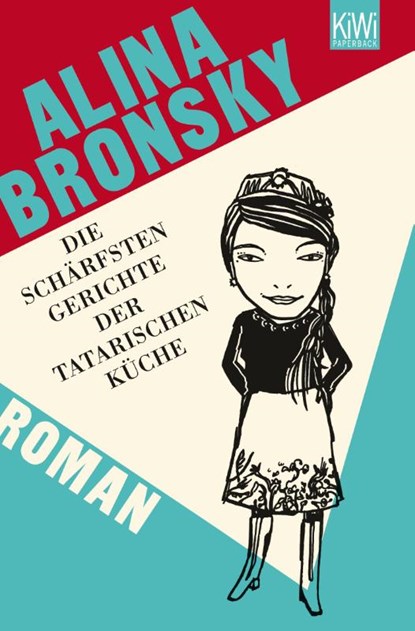 Die schärfsten Gerichte der tatarischen Küche, Alina Bronsky - Paperback - 9783462043921