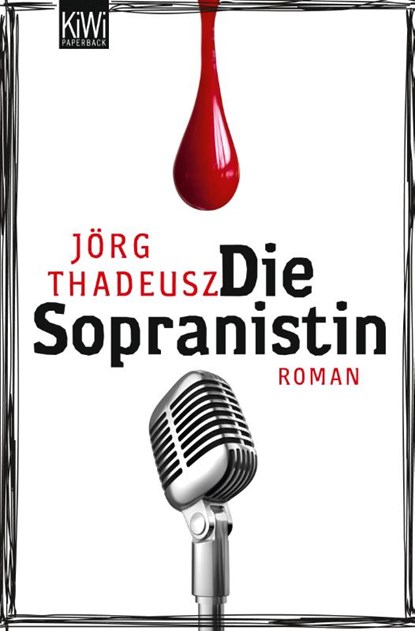 Die Sopranistin, Jörg Thadeusz - Paperback - 9783462043990