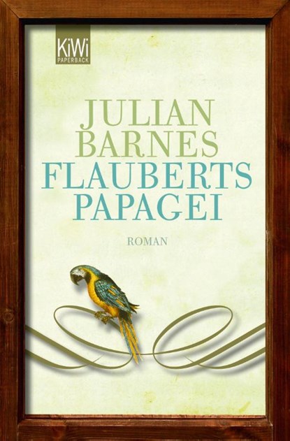 Flauberts Papagei, Julian Barnes - Paperback - 9783462044034