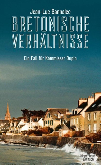 Bretonische Verhältnisse, Jean-Luc Bannalec - Paperback - 9783462044065