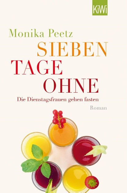Sieben Tage ohne, Monika Peetz - Paperback - 9783462044102