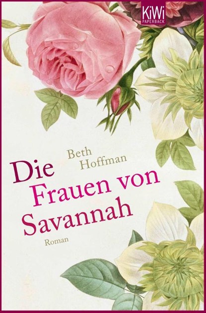 Die Frauen von Savannah, Beth Hoffman - Paperback - 9783462044447