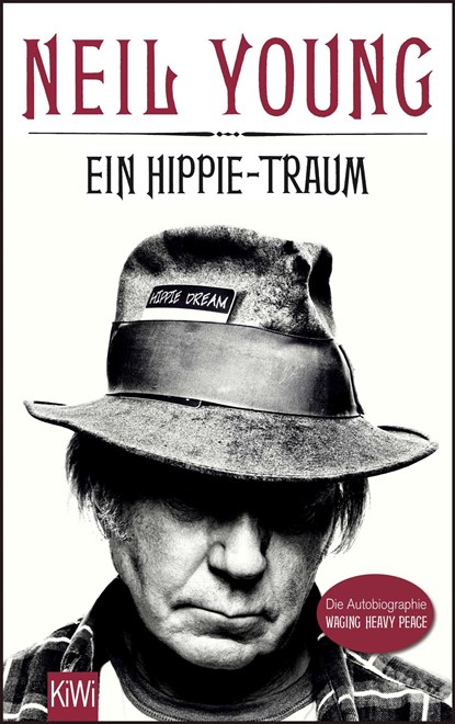 Ein Hippie-Traum, Neil Young - Paperback - 9783462045529