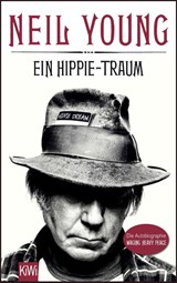 Ein Hippie-Traum - Neil Young - 9783462045529
