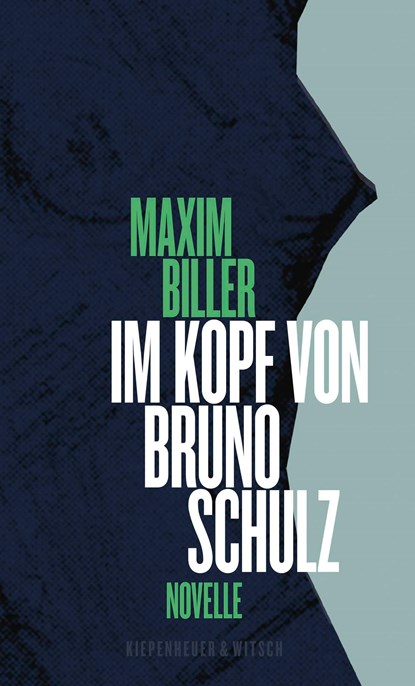 Im Kopf von Bruno Schulz, Maxim Biller - Gebonden - 9783462046052