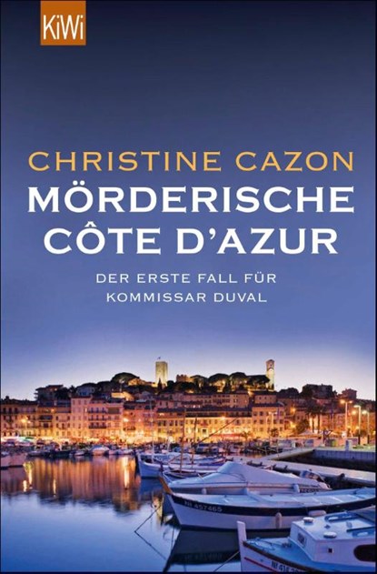 Mörderische Côte d'Azur, Christine Cazon - Paperback - 9783462046427