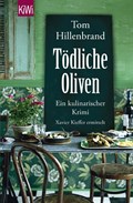 Tödliche Oliven | Tom Hillenbrand | 