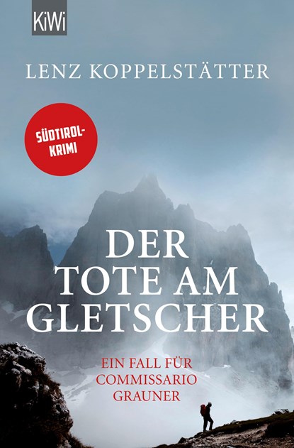 Der Tote am Gletscher, Lenz Koppelstätter - Paperback - 9783462047288