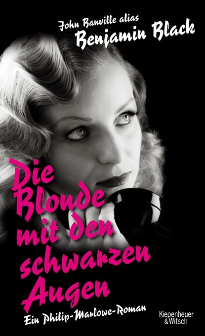 Die Blonde mit den schwarzen Augen, Benjamin Black - Paperback - 9783462047400