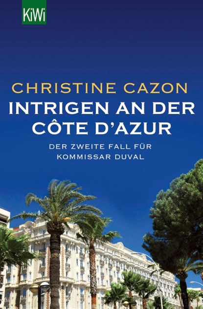 Intrigen an der Côte d'Azur, Christine Cazon - Paperback - 9783462047516