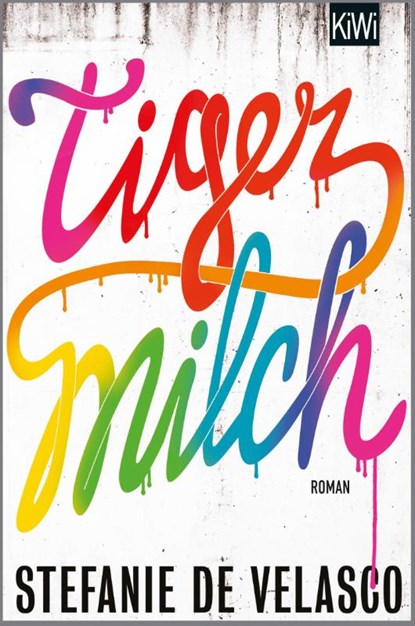 Tigermilch, Stefanie de Velasco - Paperback - 9783462047530