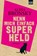 Nenn mich einfach Superheld, Alina Bronsky - Paperback - 9783462047547