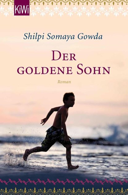 Der goldene Sohn, Shilpi Somaya Gowda - Paperback - 9783462047745