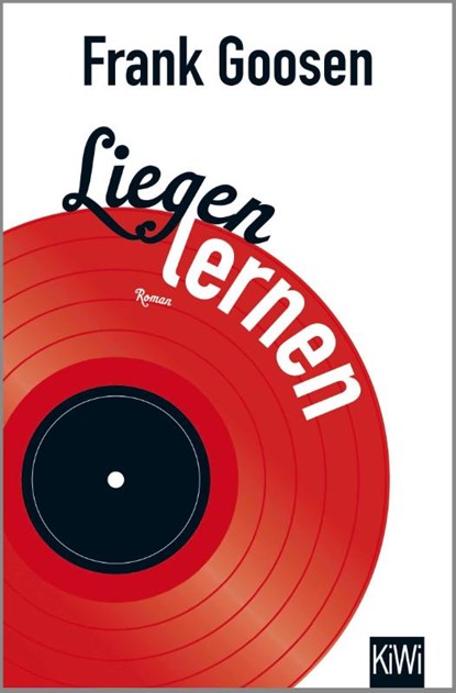 Liegen lernen, Frank Goosen - Paperback - 9783462048186