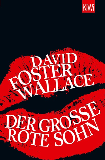 Der große rote Sohn, David Foster Wallace - Paperback - 9783462048216