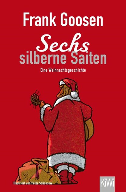 Sechs silberne Saiten, Frank Goosen - Paperback - 9783462048384