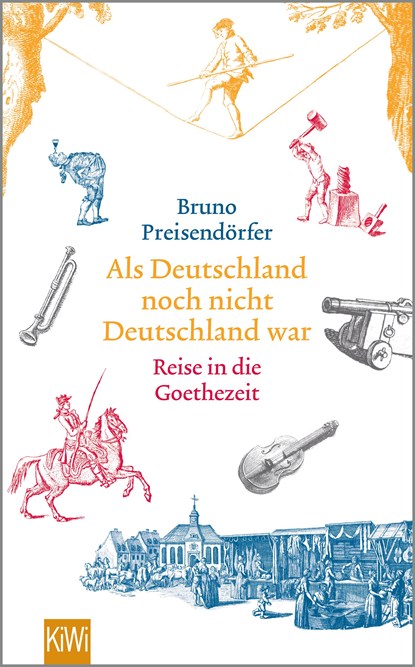 Als Deutschland noch nicht Deutschland war, Bruno Preisendörfer - Paperback - 9783462049572