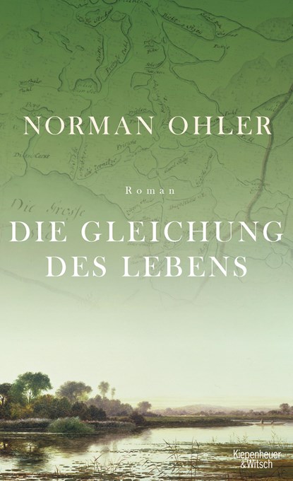 Die Gleichung des Lebens, Norman Ohler - Gebonden - 9783462049688