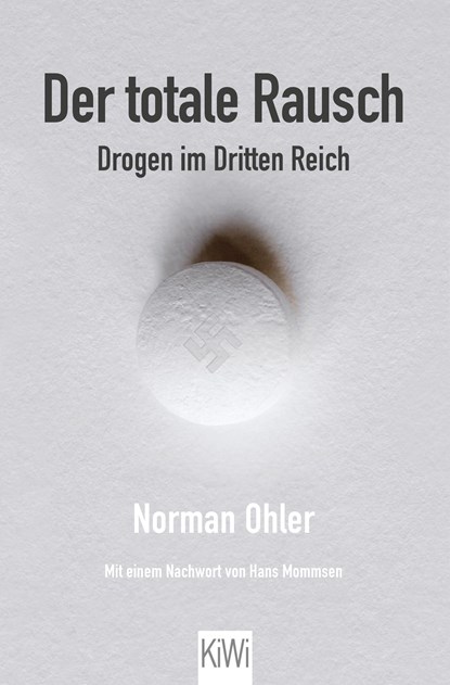 Der totale Rausch, Norman Ohler - Paperback - 9783462050356
