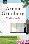 Muttermale | Arnon Grünberg | 