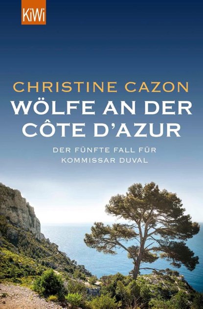Wölfe an der Côte d'Azur, Christine Cazon - Paperback - 9783462051223